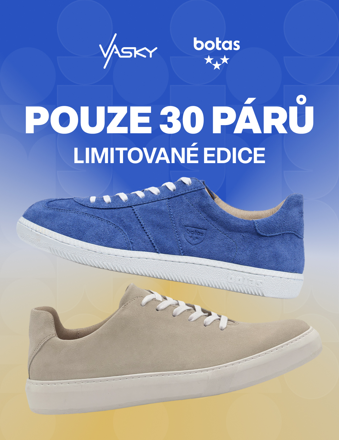 Limitované edice Vasky Botas